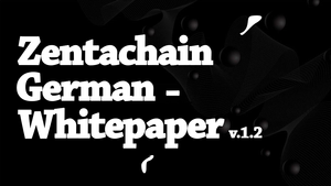 Zentachain Whitepaper German